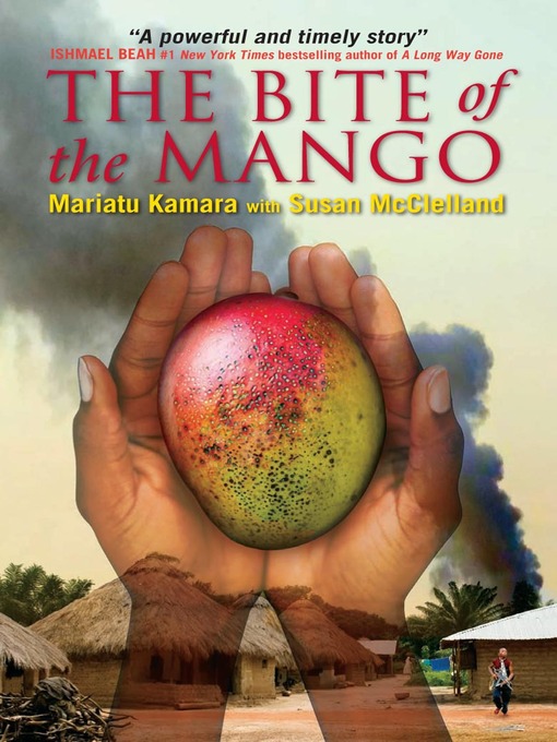 Title details for The Bite of the Mango by Mariatu Kamara - Available